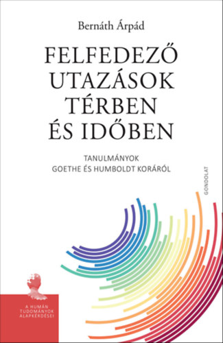 Knjiga Felfedező utazások térben és időben Bernáth Árpád