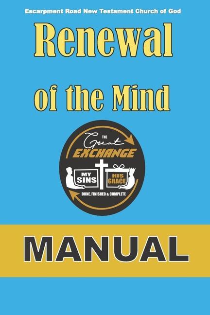 Knjiga Renewal of the Mind Church of God Escarpment Road New Testa Church of God