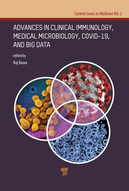 Knjiga Advances in Clinical Immunology, Medical Microbiology, COVID-19, and Big Data Raj Bawa