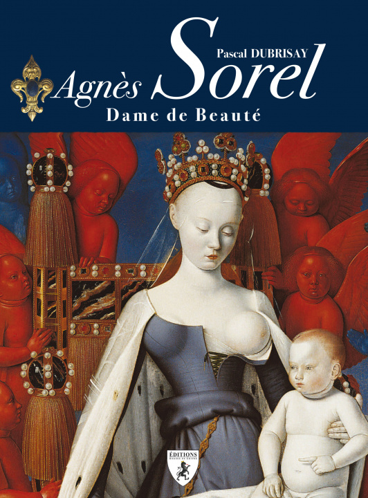 Carte AGNES SOREL : DAME DE BEAUTE DUBRISAY PASCAL