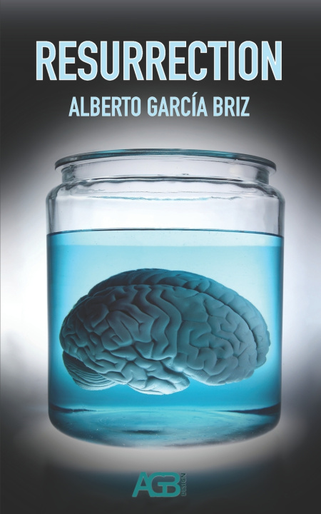 Knjiga Resurrection Garcia Briz Alberto Garcia Briz