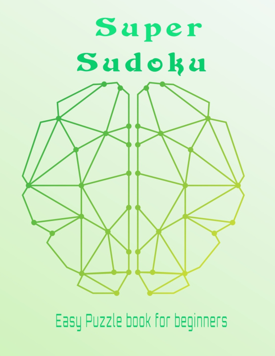 Knjiga Sudoku super easy puzzle book for beginners Publishers brain River Publishers