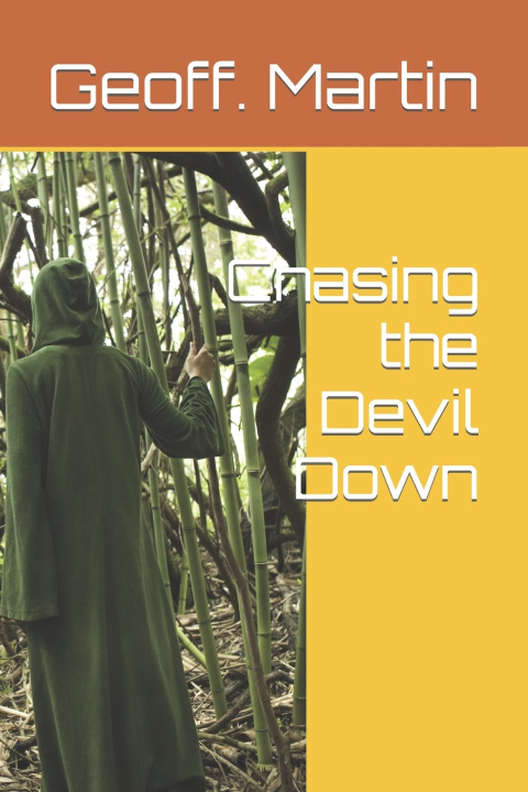 Knjiga Chasing the Devil Down Martin Geoff. Martin