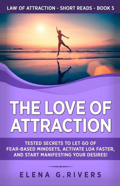 Knjiga Love of Attraction Rivers Elena G. Rivers