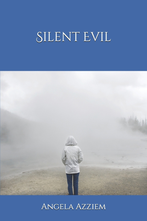 Knjiga Silent Evil Azziem Angela Ozeal Azziem