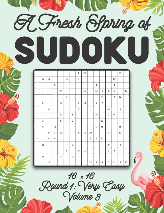 Knjiga Fresh Spring of Sudoku 16 x 16 Round 1 Zahlenspiel Stella Zahlenspiel