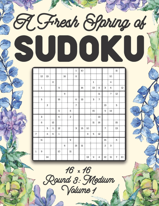 Knjiga Fresh Spring of Sudoku 16 x 16 Round 3 Zahlenspiel Stella Zahlenspiel