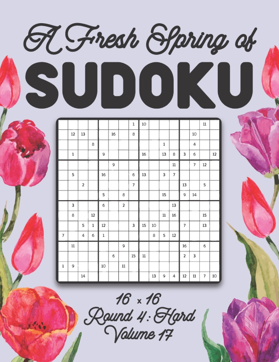 Knjiga Fresh Spring of Sudoku 16 x 16 Round 4 Zahlenspiel Stella Zahlenspiel