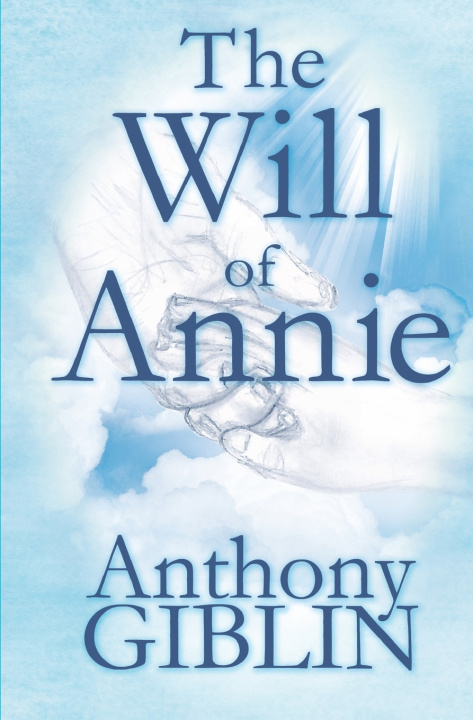 Knjiga Will of Annie Giblin Anthony Giblin