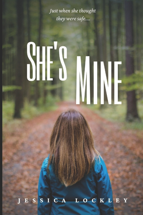 Knjiga She's Mine Lockley Jessica Lockley