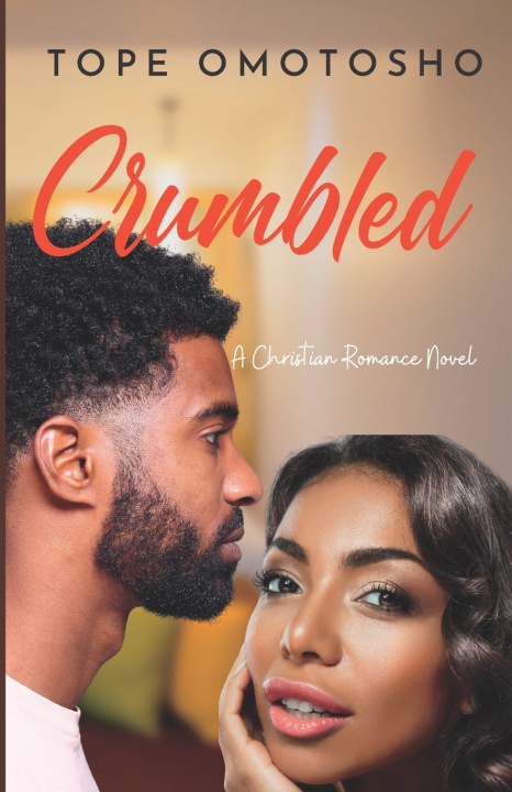 Knjiga Crumbled Omotosho Tope Omotosho