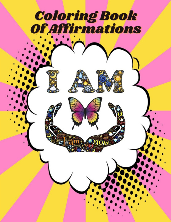 Knjiga I Am Coloring Book Of Affirmations Mation Affir Mation