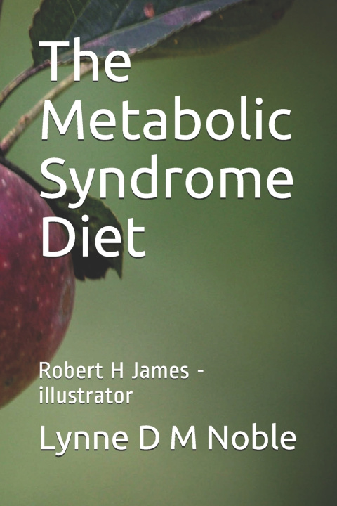 Knjiga Metabolic Syndrome Diet James Robert H James