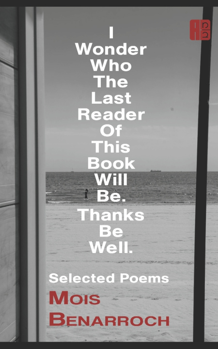 Knjiga I Wonder Who The Last Reader Of This Book Will Be. Sarah Maria Hasbun