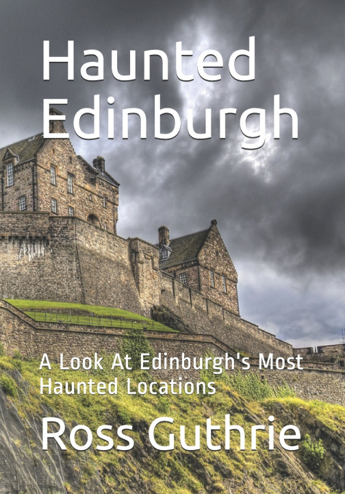 Buch Haunted Edinburgh Guthrie Ross Guthrie
