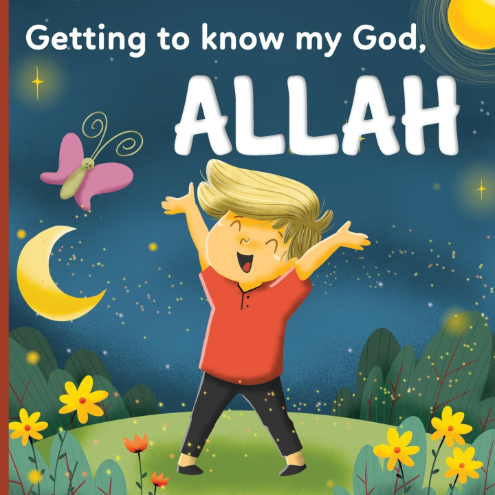 Knjiga Getting to know my God, Allah Editions Bayt-Al-Amane Editions