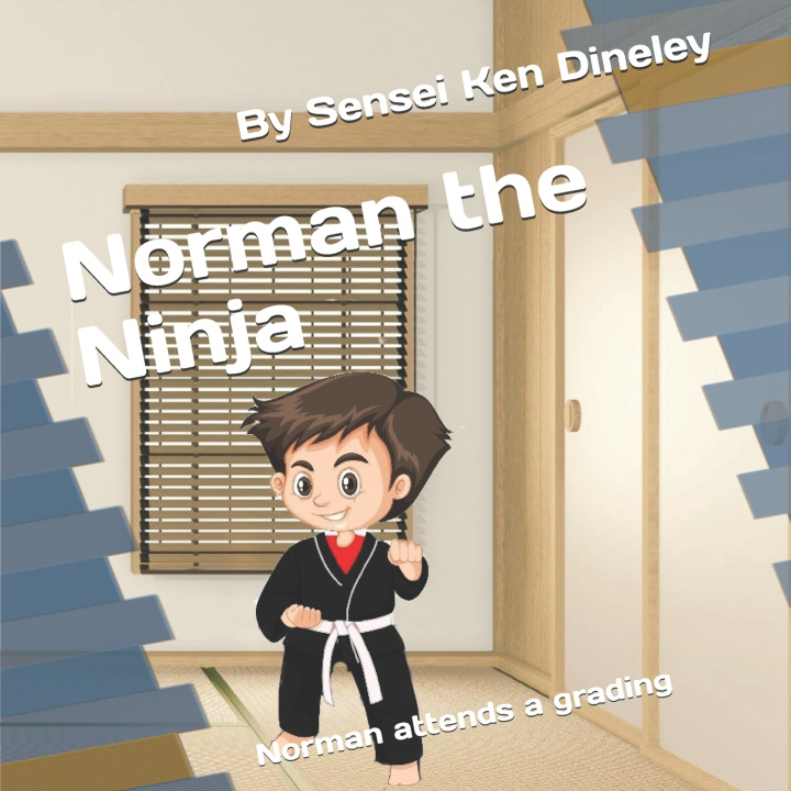Knjiga Norman the Ninja Dineley Sensei Ken Dineley