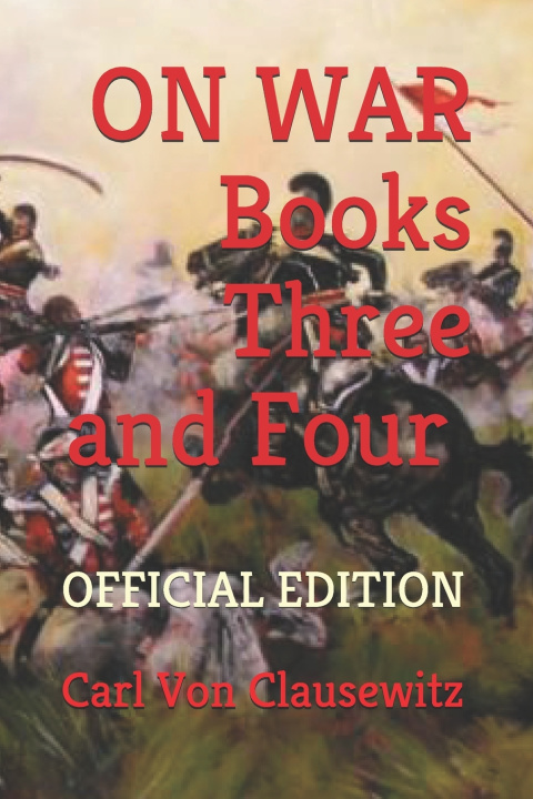 Knjiga On War Von Clausewitz Carl Von Clausewitz