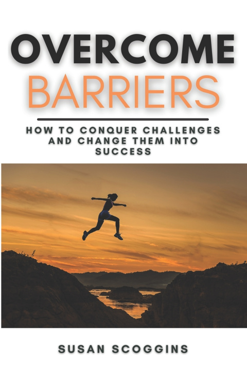 Knjiga Overcome Barriers Scoggins Susan Scoggins