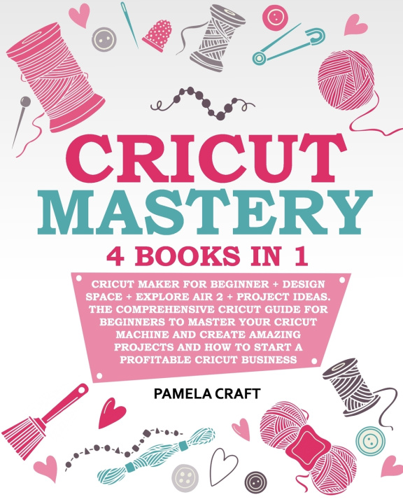 Knjiga Cricut Mastery Craft Pamela Craft