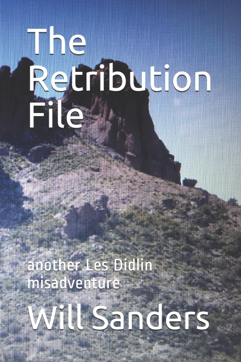 Knjiga Retribution File Sanders Will Sanders