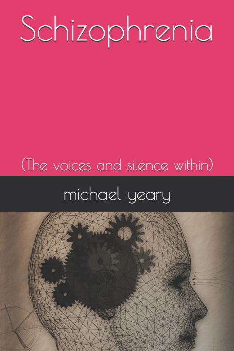 Knjiga Schizophrenia yeary michael yeary