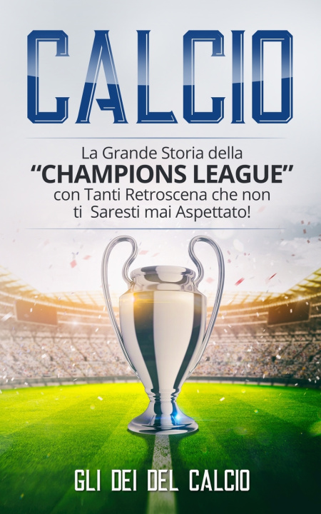 Book Calcio del Calcio Gli Dei del Calcio