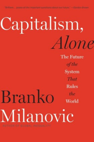 Kniha Capitalism, Alone Branko Milanovic