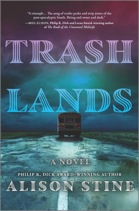Book TRASHLANDS Alison Stine