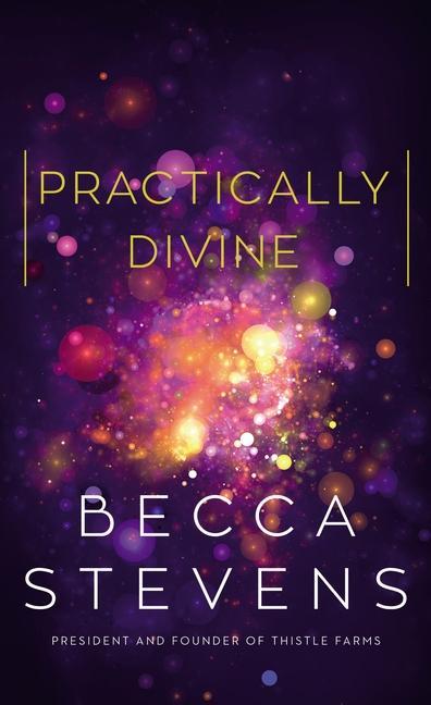 Book Practically Divine Becca Stevens