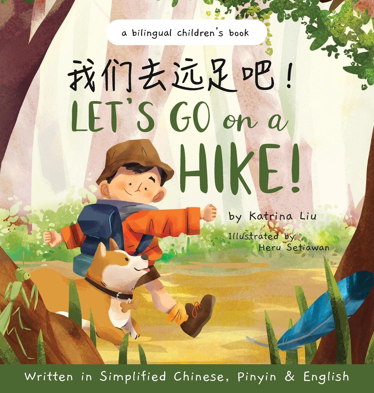 Kniha Let's go on a hike! Written in Simplified Chinese, Pinyin and English 