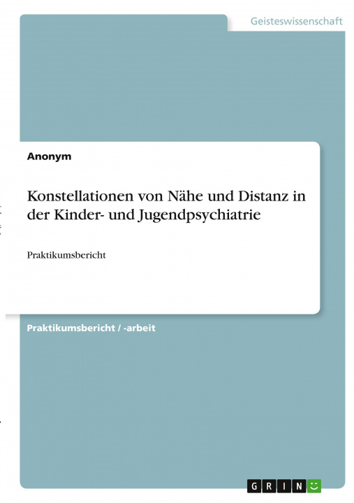 Knjiga Konstellationen von Nähe und Distanz in der Kinder- und Jugendpsychiatrie 