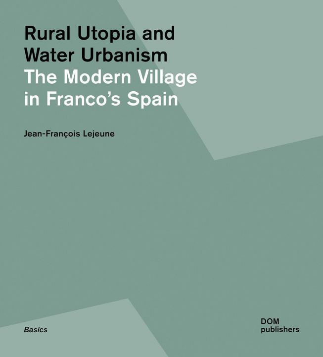 Kniha Rural Utopia and Water Urbanism 