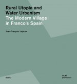 Könyv Rural Utopia and Water Urbanism 
