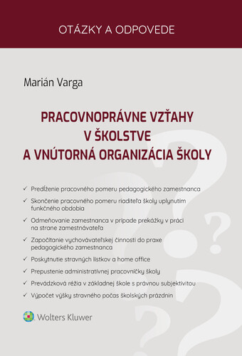 Könyv Pracovnoprávne vzťahy v školstve a vnútorná organizácia školy Marián Varga