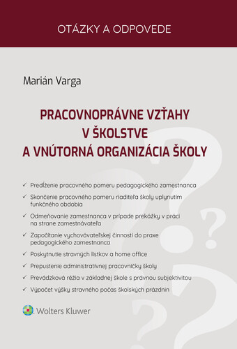 Kniha Pracovnoprávne vzťahy v školstve a vnútorná organizácia školy Marián Varga