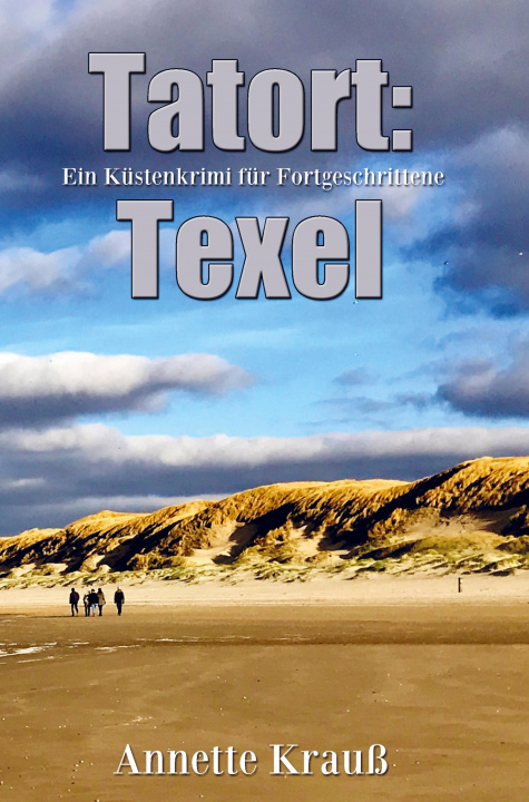 Knjiga Tatort: Texel Annette Krauß