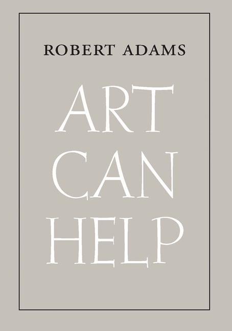 Kniha Art Can Help Robert Adams