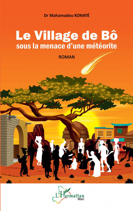 Kniha Le Village de Bô sous la menace d'une météorite Konaté