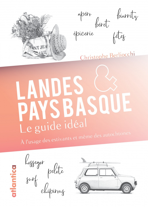 Książka Landes et Pays basque : le guide idéal Berliocchi