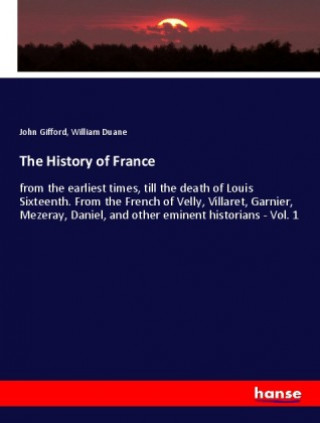 Knjiga The History of France William Duane