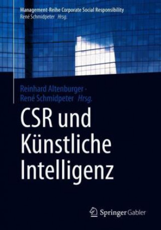 Könyv Csr Und Kunstliche Intelligenz René Schmidpeter