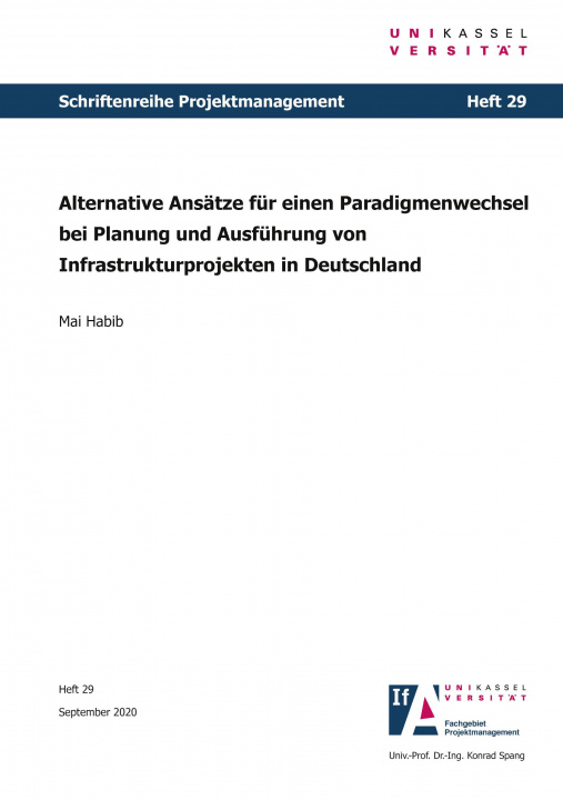 Книга Alternative Ansätze für einen Paradigmenwechsel bei Planung und Ausführung von Infrastrukturprojekten in Deutschland 