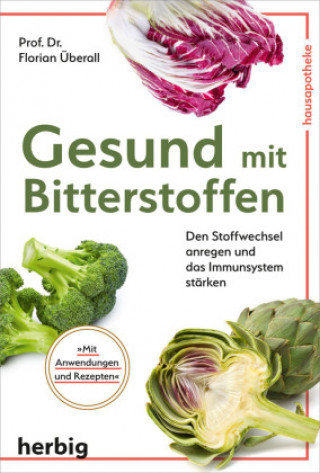 Knjiga Gesund mit Bitterstoffen Florian Überall