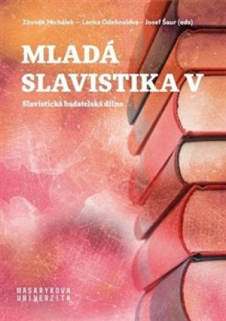 Book Mladá slavistika V Zbyněk Michálek