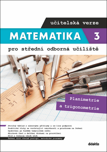 Kniha Matematika 3 pro střední odborná učiliště učitelská verze Martina Květoňová