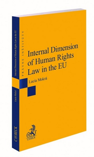 Könyv Internal Dimension of Human Rights Law in the EU Lucia Mokrá