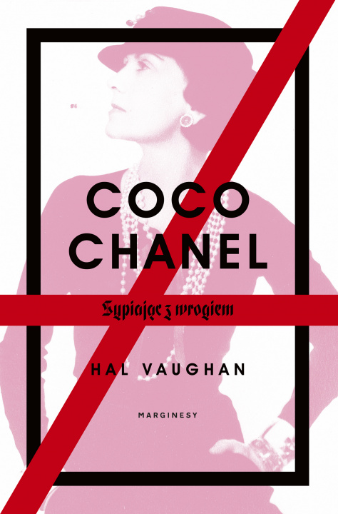 Kniha Coco Chanel. Sypiając z wrogiem wyd. 2 Hal Vaughan