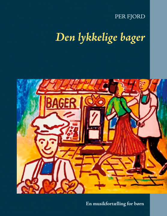 Buch Den lykkelige bager Per Fjord