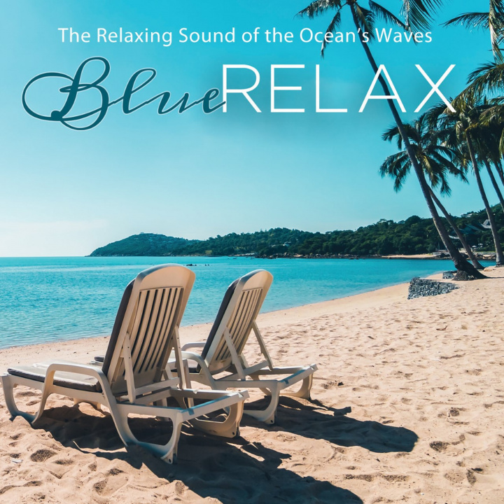 Hanganyagok The relaxing Sound of the Ocean's Waves - Blue Relax - CD 